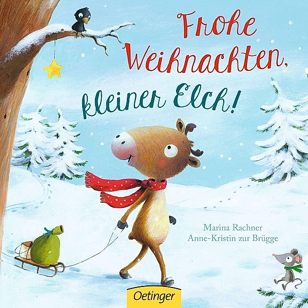 Frohe Weihnachten, kleiner Elch!, Anne-Kristin Zur Brügge
