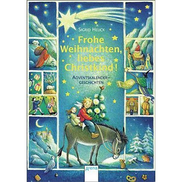 Frohe Weihnachten, liebes Christkind!, Sigrid Heuck