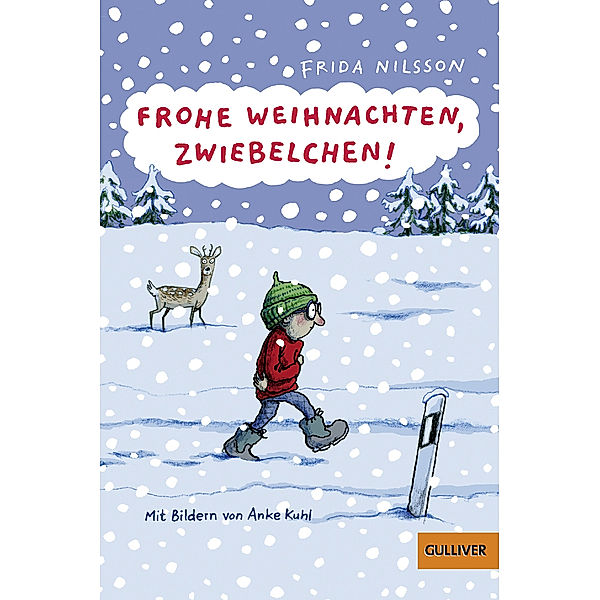 Frohe Weihnachten, Zwiebelchen!, Frida Nilsson