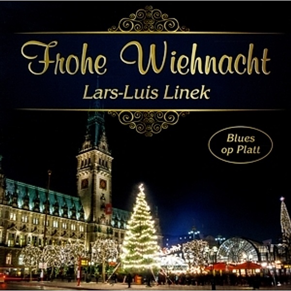 Frohe Wiehnacht - Blues Op Platt, Lars-Luis Linek
