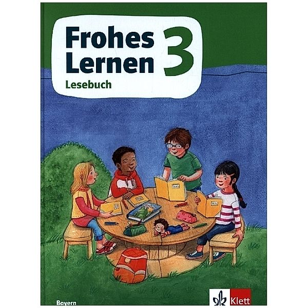 Frohes Lernen. Ausgabe für Bayern ab 2021 / Frohes Lernen Lesebuch 3. Ausgabe Bayern