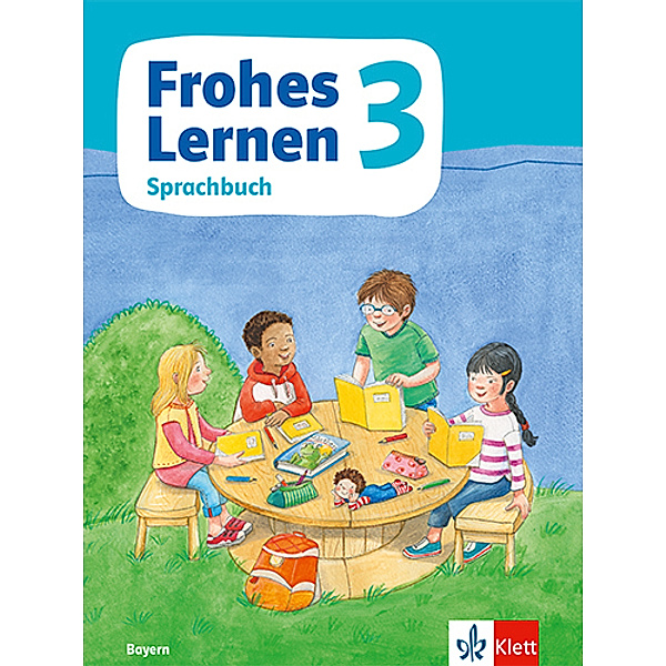 Frohes Lernen. Ausgabe für Bayern ab 2021 / Frohes Lernen Sprachbuch 3. Ausgabe Bayern