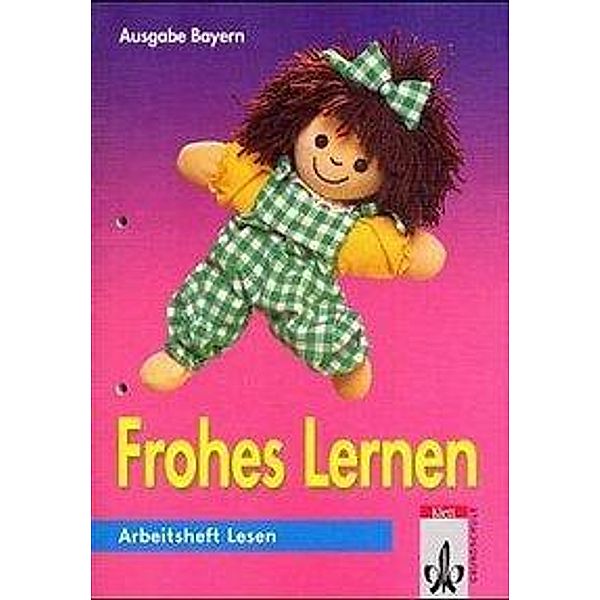 Frohes Lernen, Fibel, Ausgabe Bayern, Neubearb. (Lehrpläne 2001): Arbeitsheft Lesen