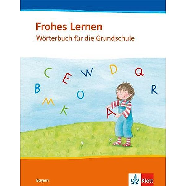 Frohes Lernen Wörterbuch. Ausgabe Bayern