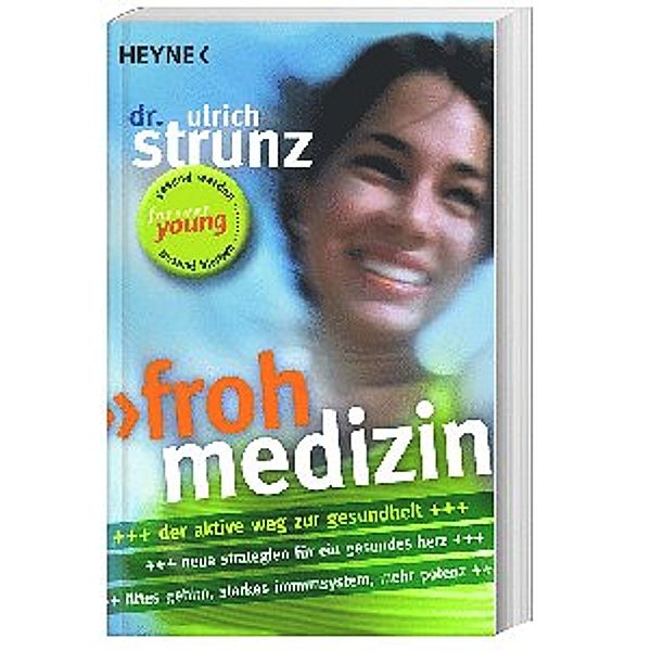 Frohmedizin, Ulrich Strunz