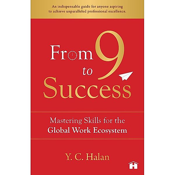 From 9 to Success, Y. C. Halan