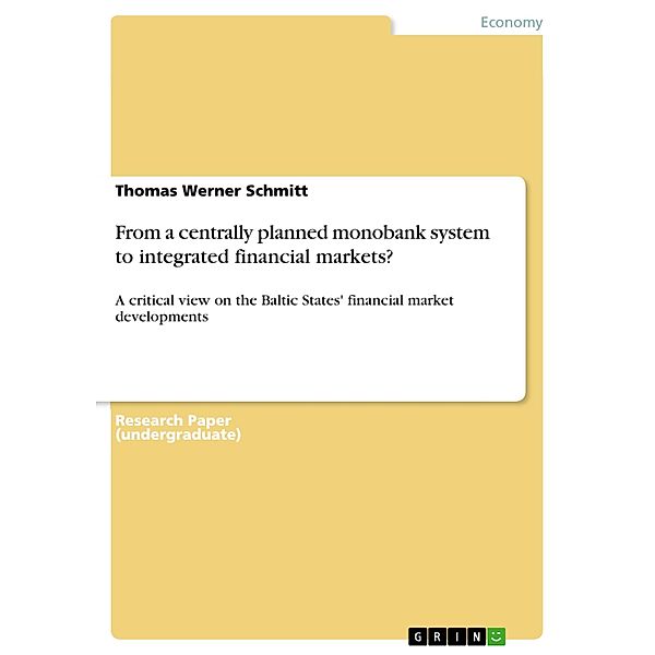 From a centrally planned monobank system to integrated financial markets?, Thomas Werner Schmitt