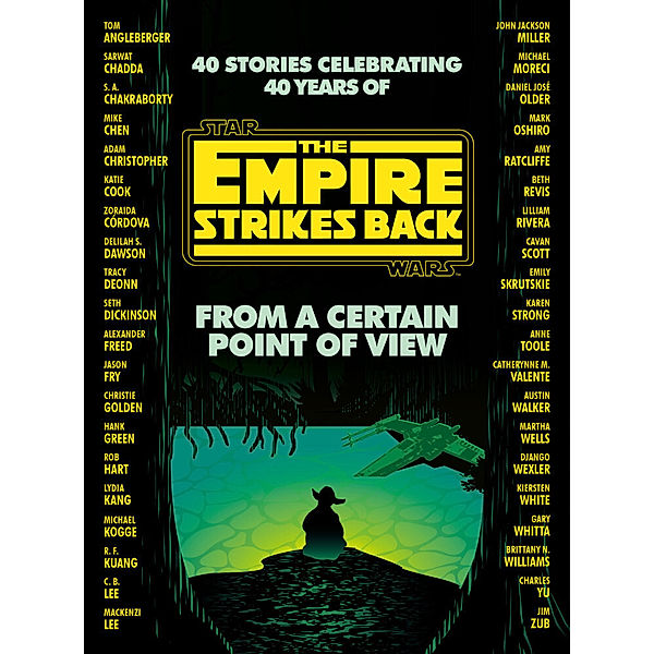 From a Certain Point of View: The Empire Strikes Back (Star Wars), Seth Dickinson, Hank Green, R. F. Kuang, Martha Wells, Kiersten White