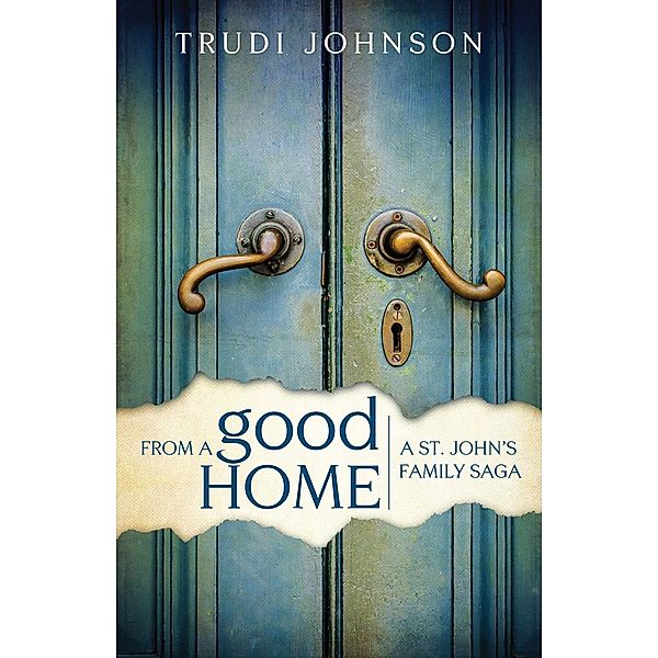 From a Good Home, Trudi Johnson