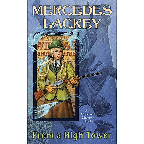 From a High Tower / Elemental Masters Bd.10, Mercedes Lackey