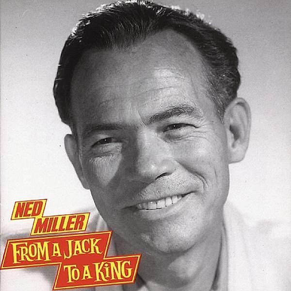 From A Jack To A King, Ned Miller