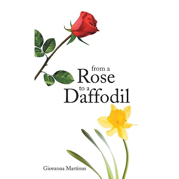 From a Rose to a Daffodil, Giovanna Martinus