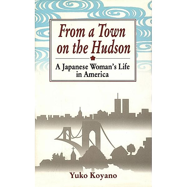 From a Town on the Hudson, Yuko Koyano