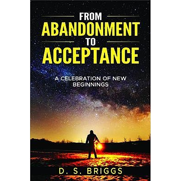 From  Abandonment  To  Acceptance, David Briggs