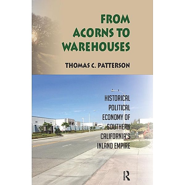 From Acorns to Warehouses, Thomas C Patterson