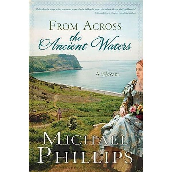 From Across the Ancient Waters, Michael Phillips