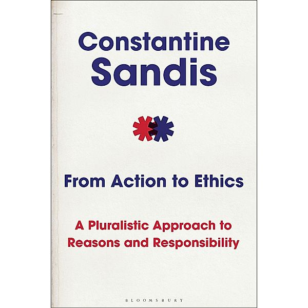 From Action to Ethics, Constantine Sandis