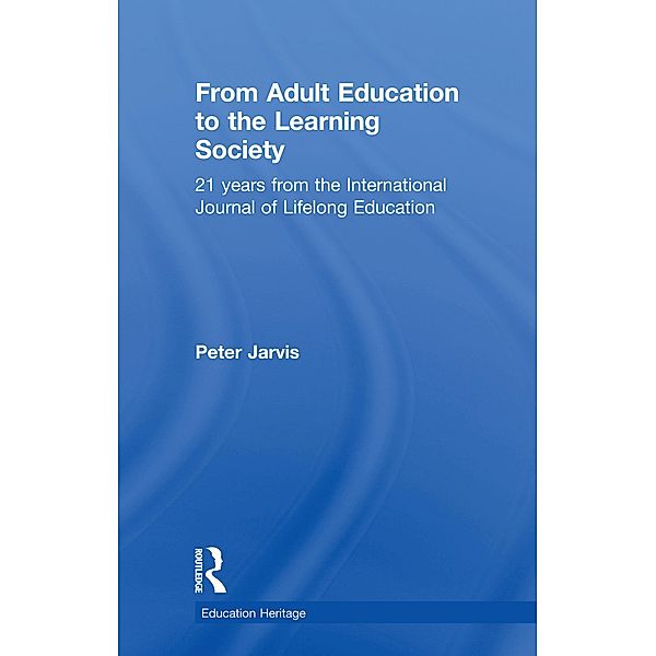 From Adult Education to the Learning Society, Peter Jarvis
