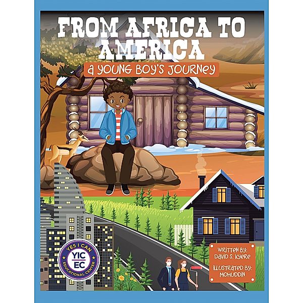 From Africa to America, David S. Kyere
