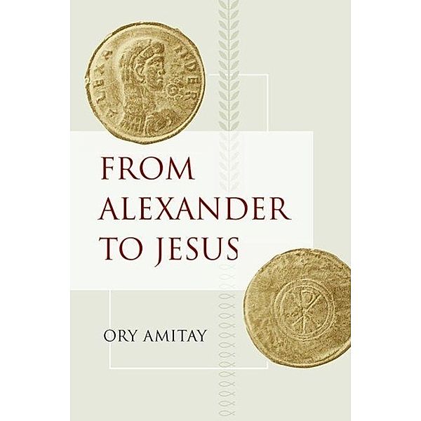 From Alexander to Jesus, Ory Amitay