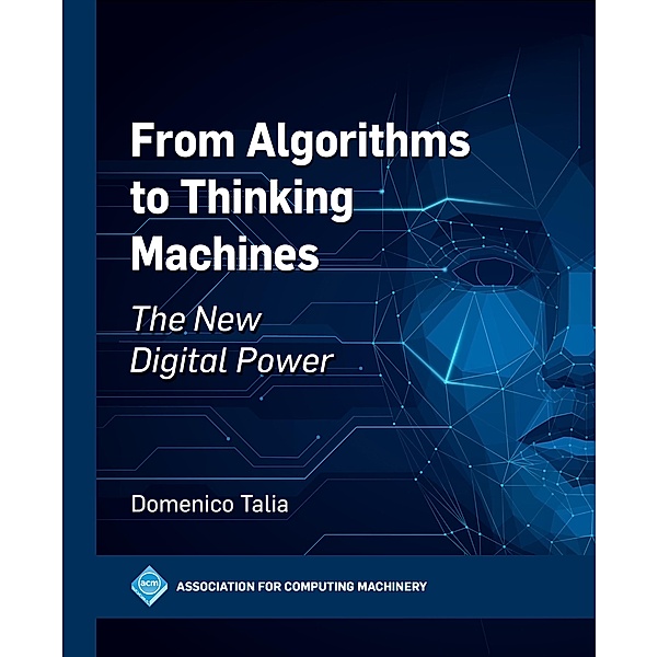 From Algorithms to Thinking Machines / ACM Books, Domenico Talia