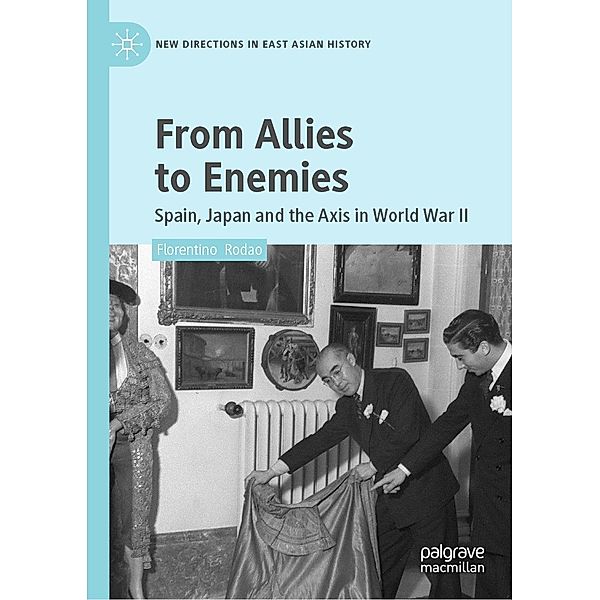 From Allies to Enemies / New Directions in East Asian History, Florentino Rodao