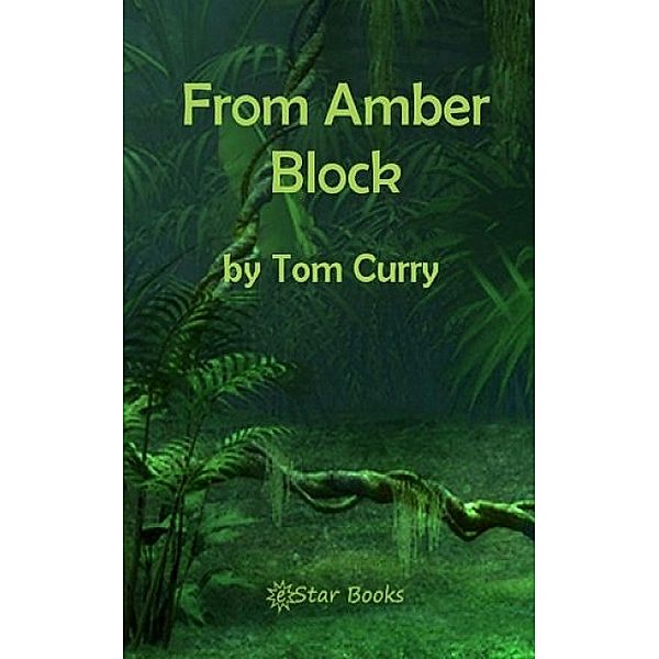 From Amber Block, Tom Curry
