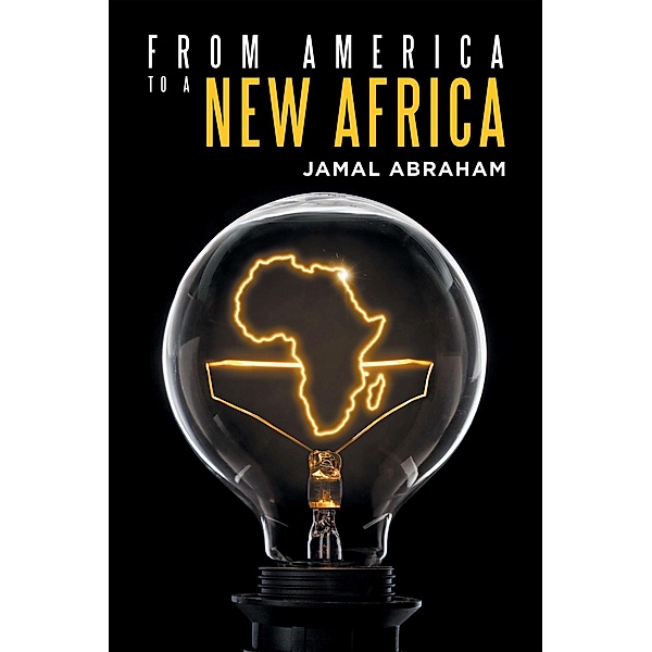 From America to a New Africa, Jamal Abraham