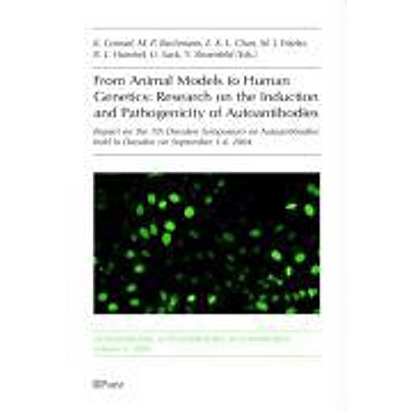 From Animal Models to Human Genetics: Research on the Induction and Pathogenicity of Autoantibodies