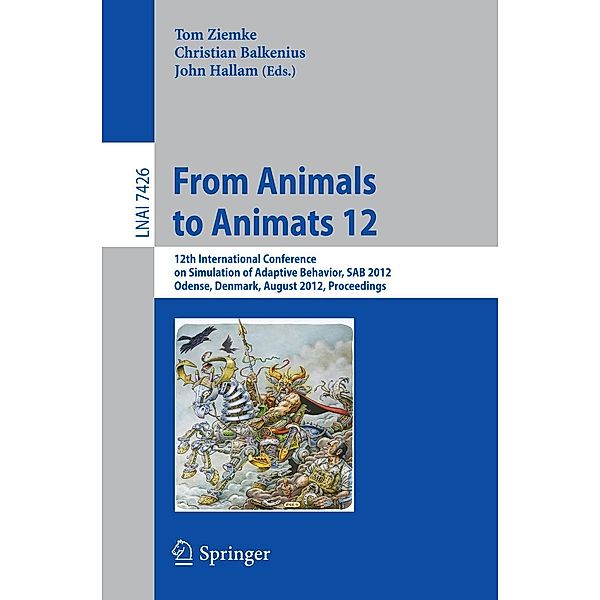 From Animals to Animats 12 / Lecture Notes in Computer Science Bd.7426