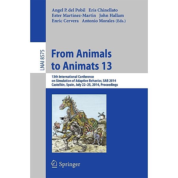 From Animals to Animats 13 / Lecture Notes in Computer Science Bd.8575