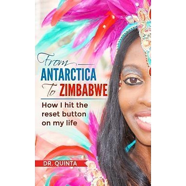From Antarctica to Zimbabwe, Quinta