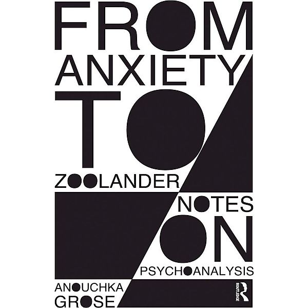 From Anxiety to Zoolander, Anouchka Grose