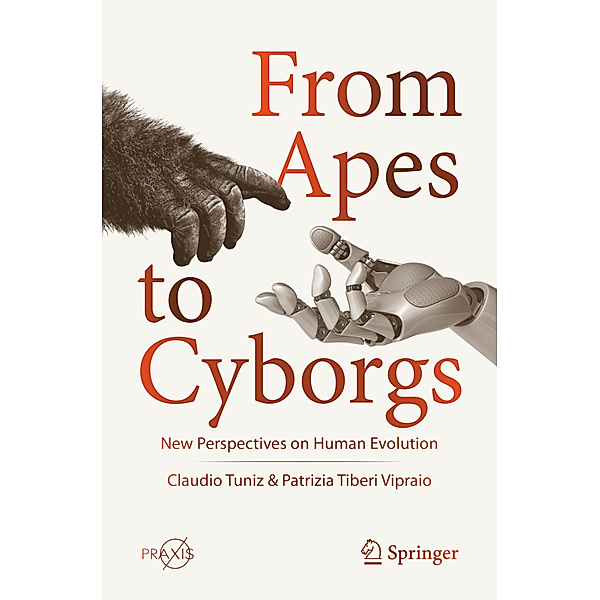 From Apes to Cyborgs, Claudio Tuniz, Patrizia Tiberi Vipraio