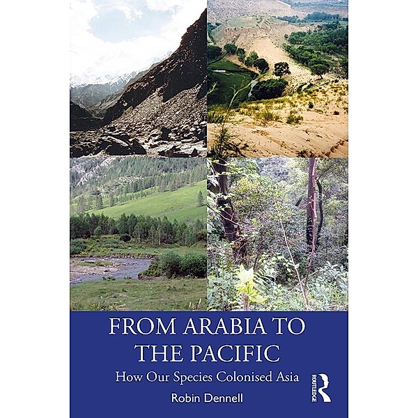 From Arabia to the Pacific, Robin Dennell