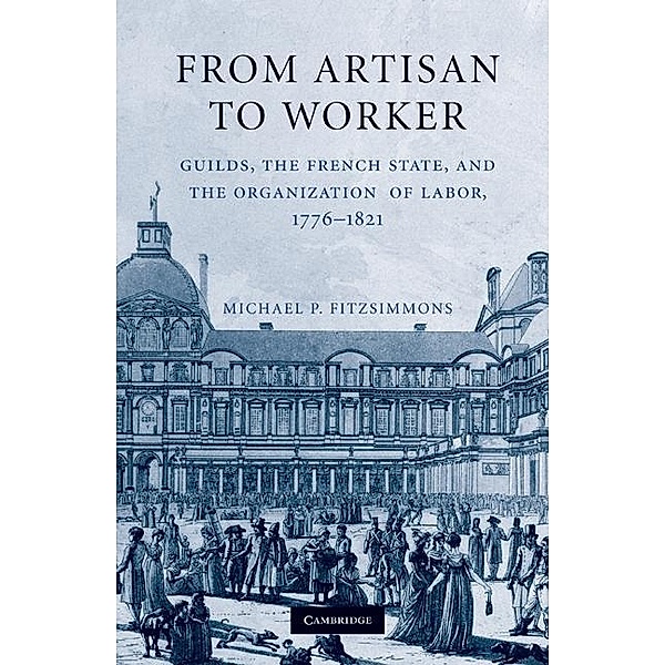From Artisan to Worker, Michael P. Fitzsimmons