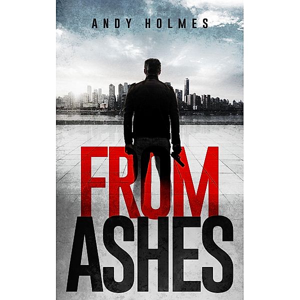 From Ashes, Andy Holmes