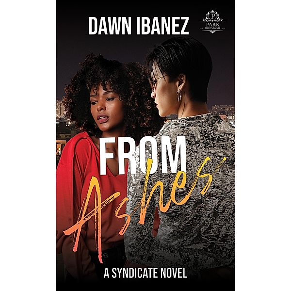 From Ashes (The Syndicate) / The Syndicate, Dawn Ibanez