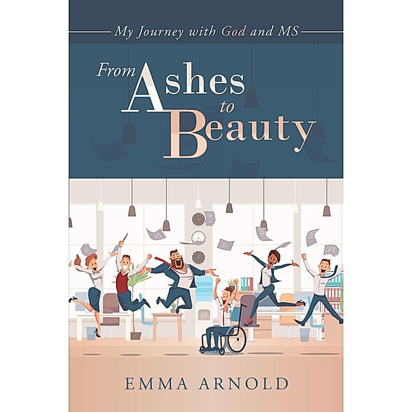 From Ashes to Beauty, Emma Arnold