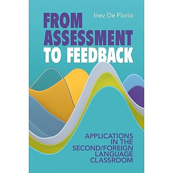 From Assessment to Feedback, Inez De Florio