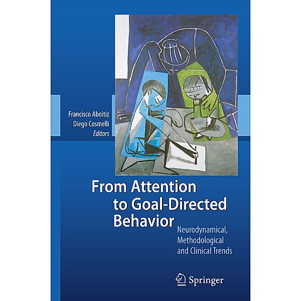 From Attention to Goal-Directed Behavior