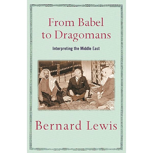 From Babel to Dragomans, Bernard Lewis