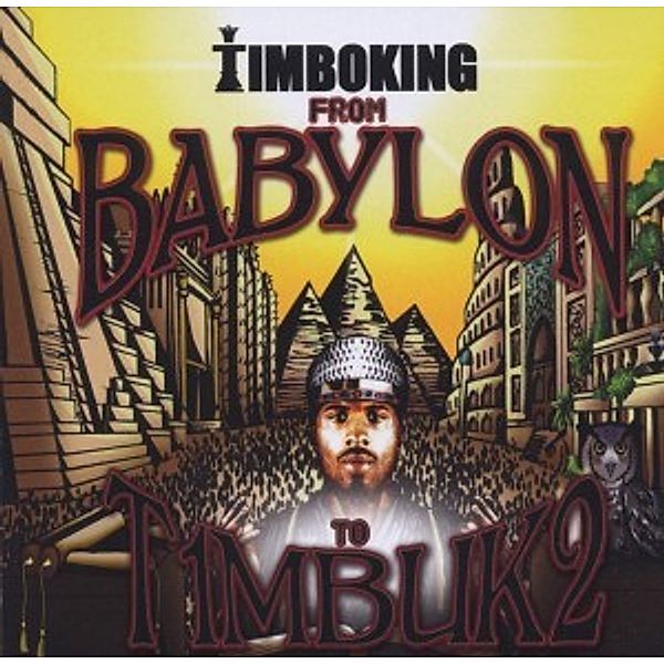 From Babylon To Timbuk2, Timbo King
