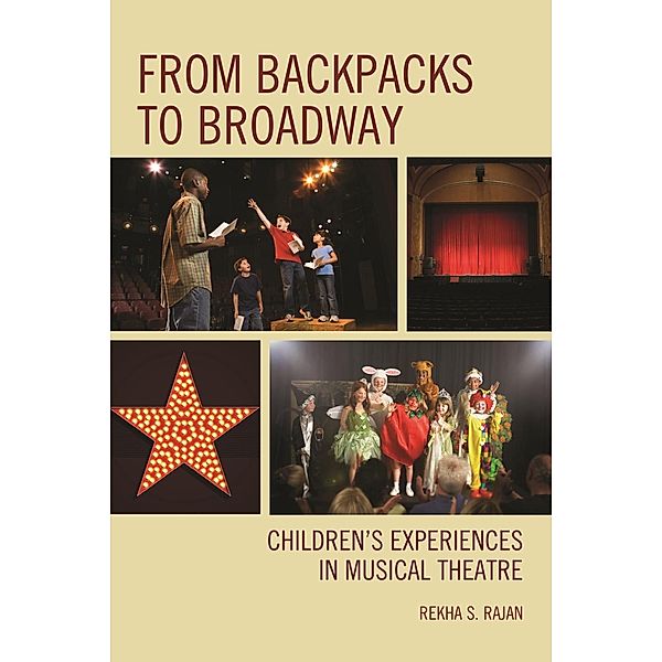 From Backpacks to Broadway, Rekha S. Rajan