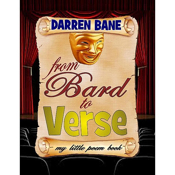 From Bard To Verse, Darren Bane