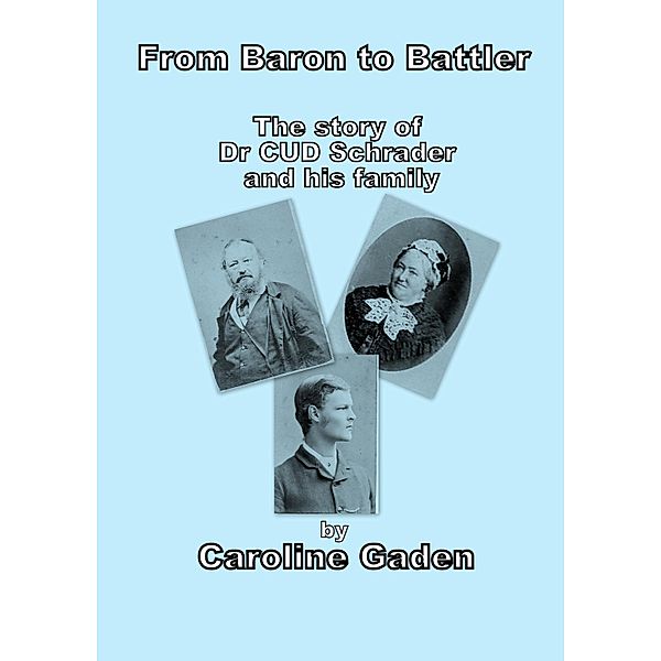 From Baron To Battler / Caroline Gaden, Caroline Gaden