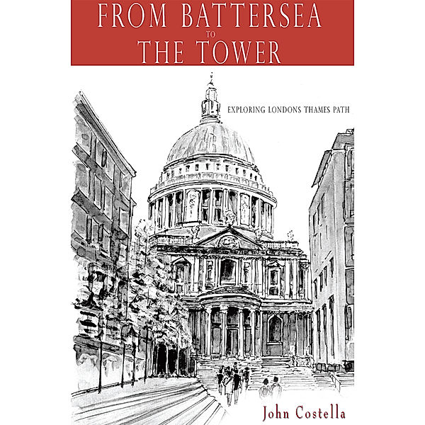 From Battersea to the Tower, John Costella