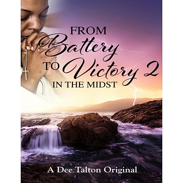 From Battery to Victory 2, Dee Talton