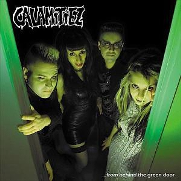 From Behind The Green Door (Vinyl), Calamitiez