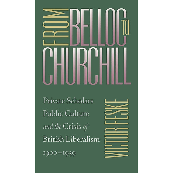 From Belloc to Churchill, Victor Feske